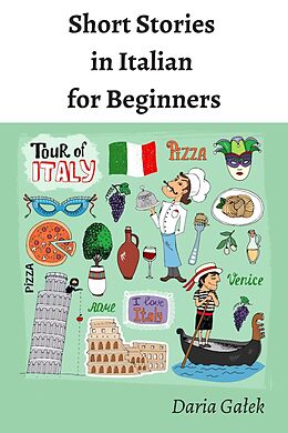 eBook (epub) Short Stories in Italian for Beginners de Daria Galek