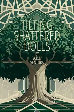 E-Book (epub) Tilting Shattered Dolls von A. R. J. Ventura