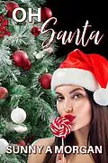 E-Book (epub) Oh, Santa von Sunny A Morgan