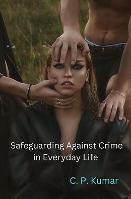 eBook (epub) Safeguarding Against Crime in Everyday Life de C. P. Kumar