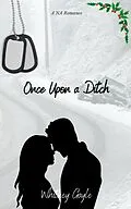 E-Book (epub) Once Upon A Ditch von Whitney Gayle