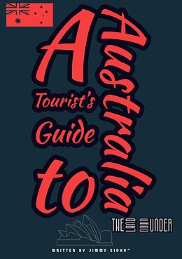 eBook (epub) A Tourist's Guide to Australia de Jimmy Sidhu
