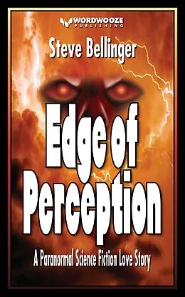 E-Book (epub) Edge of Perception: A Paranormal Science Fiction Love Story von Steve Bellinger