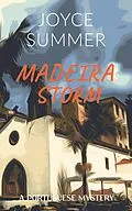 E-Book (epub) Madeira Storm (A Portuguese Mystery, #2) von Joyce Summer