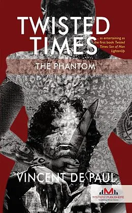 E-Book (epub) Twisted Times: The Phantom von Vincent De Paul