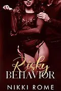 E-Book (epub) Risky Behavior (Observant Behaviors, #2) von Nikki Rome