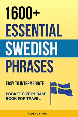 1600+ Essential Swedish Phrases: Easy To Intermediate Pocket Size ...