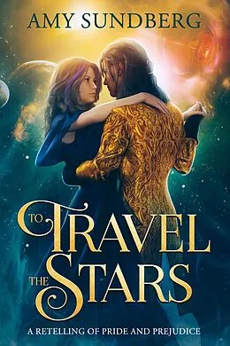 E-Book (epub) To Travel the Stars von Amy Sundberg