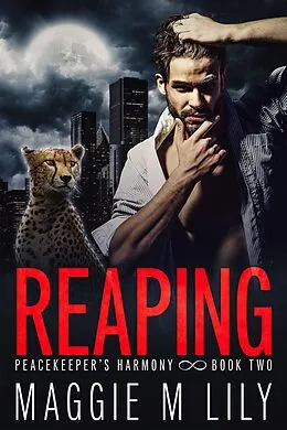 E-Book (epub) Reaping (Peacekeeper's Harmony, #2) von Maggie M Lily