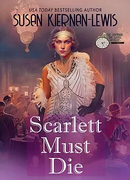 E-Book (epub) Scarlett Must Die (The Savannah Time Travel Mysteries, #2) von Susan Kiernan-Lewis