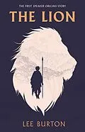 E-Book (epub) The Lion (Speaker Origins, #1) von Lee Burton