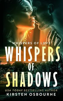 E-Book (epub) Whispers of Shadows (Whispers of Love, #1) von Kirsten Osbourne