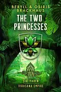 E-Book (epub) Two Princesses von Beryll Brackhaus, Osiris Brackhaus