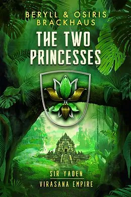 E-Book (epub) Two Princesses von Beryll Brackhaus, Osiris Brackhaus