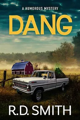 E-Book (epub) Dang: A Humorous Mystery von R. D. Smith