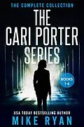 E-Book (epub) The Cari Porter Series: The Complete Collection von Mike Ryan