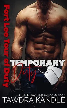 E-Book (epub) Temporary Duty (The Sexy Soldiers Series, #2) von Tawdra Kandle