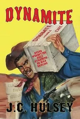 E-Book (epub) Dynamite von J. C. Hulsey