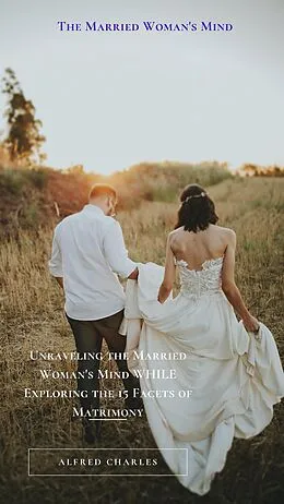 E-Book (epub) The Married Woman's Mind von Alfred Charles