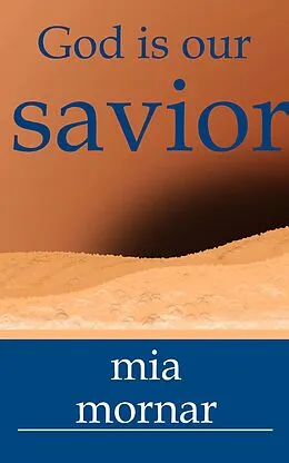 E-Book (epub) God is our savior von Mia Mornar