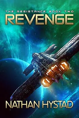 E-Book (epub) Revenge (The Resistance Book Two) von Nathan Hystad