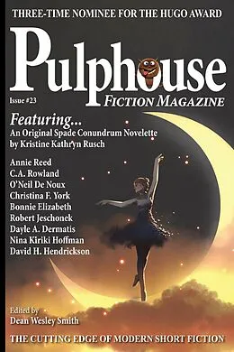 E-Book (epub) Pulphouse Fiction Magazine Issue #23 von Dean Wesley Smith, Robert Jeschonek, O'Neil de Noux