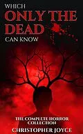 E-Book (epub) Which Only The Dead Can Know von Christopher Joyce