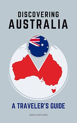 eBook (epub) Discovering Australia: A Traveler's Guide de Sarah Cloete Jones