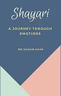 E-Book (epub) Shayari: A Journet Through Emotions von Md Shoaib Khan