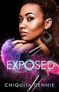 E-Book (epub) Exposed von Chiquita Dennie