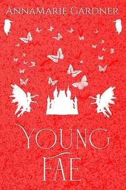 E-Book (epub) Young Fae von Annamarie Gardner