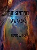 E-Book (epub) The Sentinel Awakens von Franz