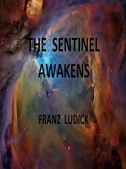 E-Book (epub) The Sentinel Awakens von Franz
