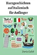 E-Book (epub) Kurzgeschichten auf Italienisch für Anfänger von Daria Galek