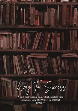 E-Book (epub) Way to Success von Srisant Byahut