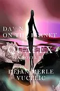 E-Book (epub) Dawn on the planet Qualex von Dejan Vucelic