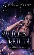 E-Book (epub) Witch's Return (Stargazer Island, #1) von Sionna Trenz
