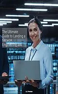 E-Book (epub) The Ultimate Guide to Landing a Network Engineering Job von J. L Parham