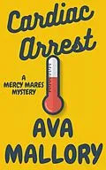 E-Book (epub) Cardiac Arrest (Mercy Mares Mystery, #11) von Ava Mallory