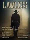 E-Book (epub) Lawless: New Stories of the American West von Russell Davis Editor, Melissa Lenhardt, Jeffrey J. Mariotte