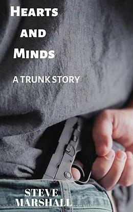 E-Book (epub) Hearts and Minds (Trunk, #0) von Steve Marshall