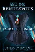 E-Book (epub) Red Ink Rendezvous~ LaToya & Geronimo von Butterfly Brooks