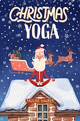 E-Book (epub) Christmas Yoga von Pauline Dawber