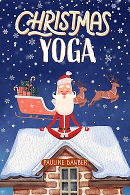 E-Book (epub) Christmas Yoga von Pauline Dawber