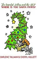 E-Book (epub) The Camelot Kitties & the BCP in Where Is You Santa Paws? (The Camelot Kitties and the BCP, #3) von Cheryl Hullett, Darlene Tallman