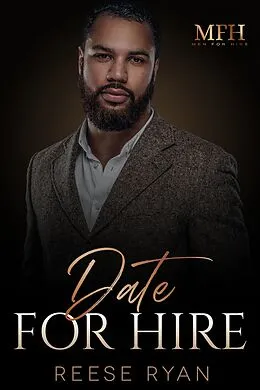 E-Book (epub) Date for Hire (Men for Hire) von Reese Ryan