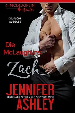 E-Book (epub) Die McLaughlins: Zach (Die McLaughlin Brüder, #1) von Jennifer Ashley