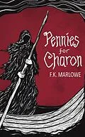 E-Book (epub) Pennies for Charon von F. K. Marlowe