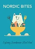 E-Book (epub) Nordic Bites: Exploring Scandinavian Street Food von Clock Street Books