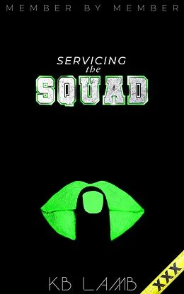 E-Book (epub) Servicing the Squad (Member by Member, #1) von Kb Lamb